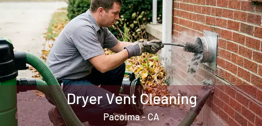Dryer Vent Cleaning Pacoima - CA