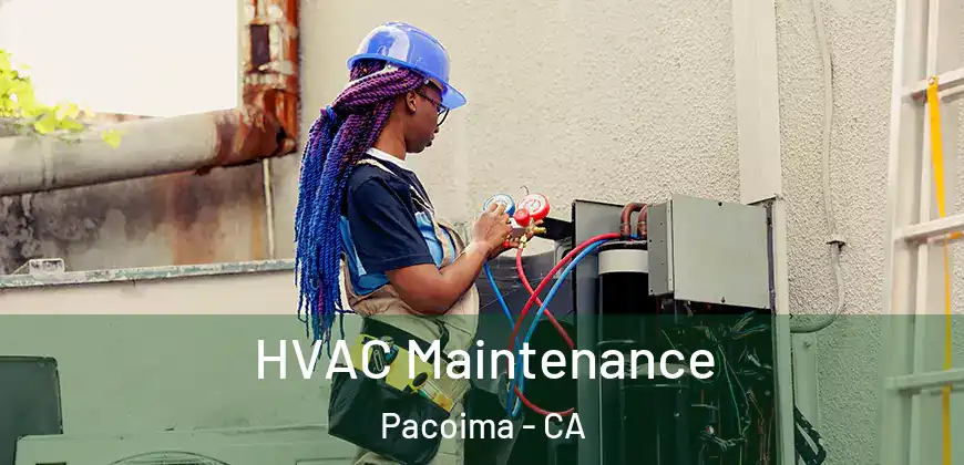  HVAC Maintenance Pacoima - CA